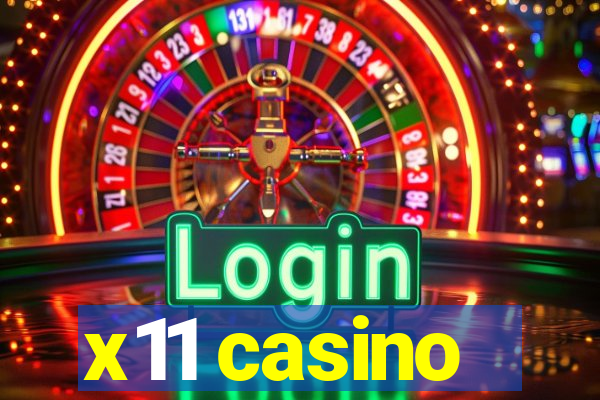 x11 casino